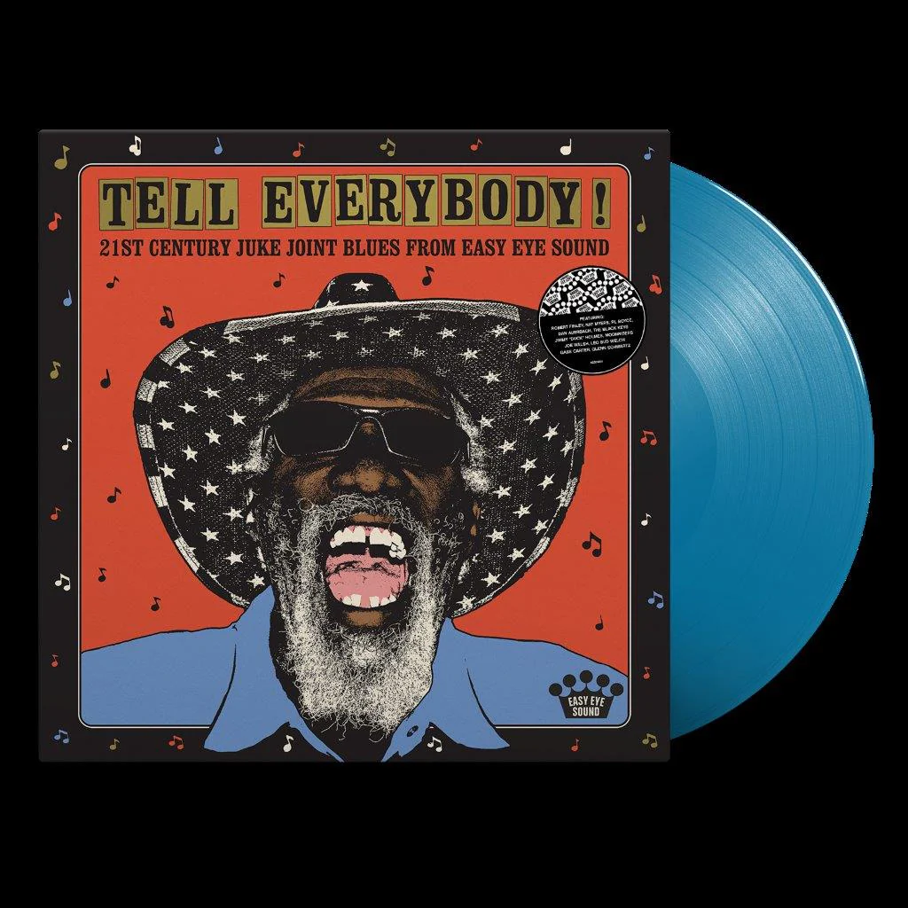 Tell Everybody! (21st Century Juke Joint Blues From Easy Eye Sound) - Image 2